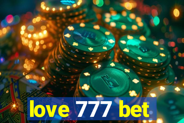 love 777 bet